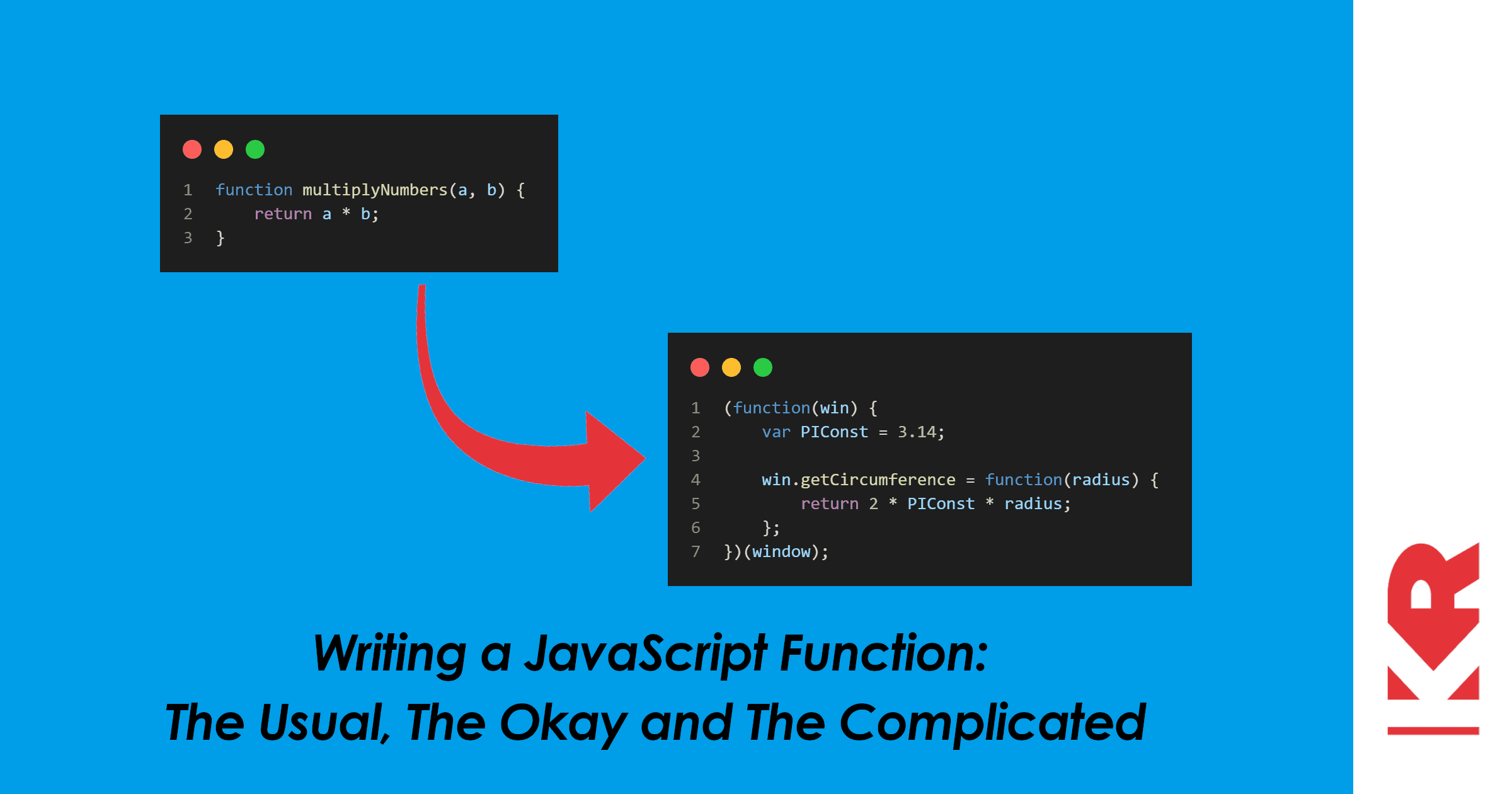 Writing a JavaScript Function: The Usual, The Okay and The Complicated